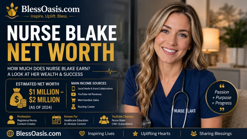 nurse blake net worth