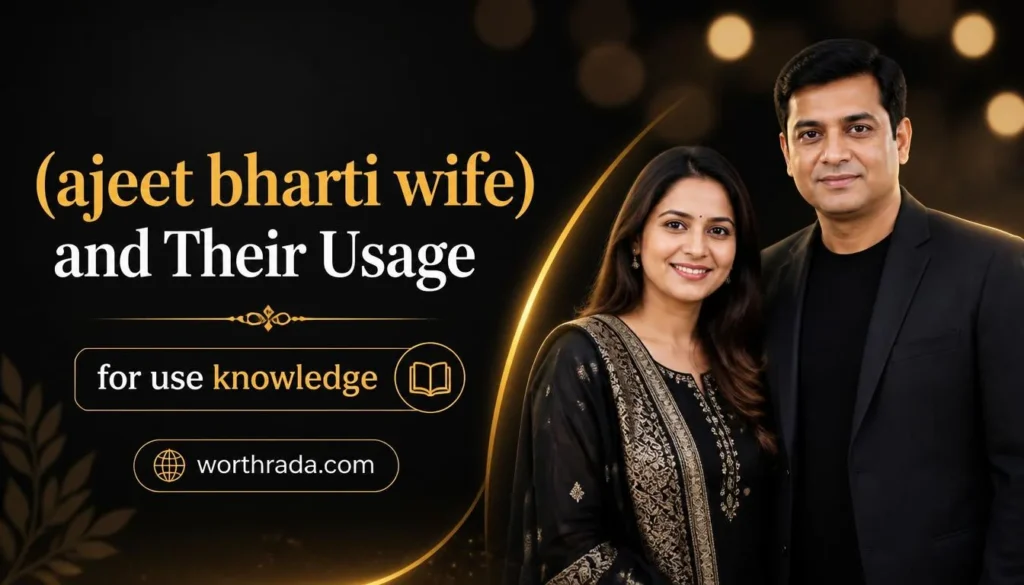 ajeet bharti wife