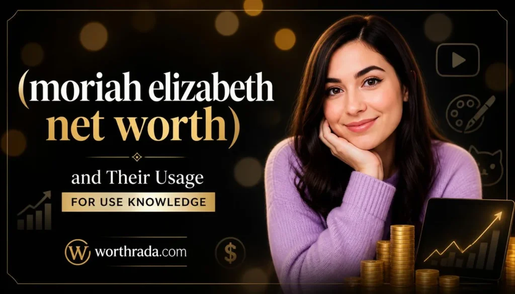 moriah elizabeth net worth